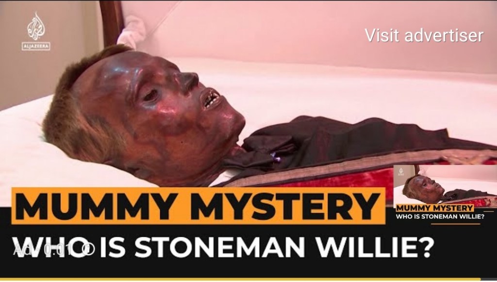 The mystery of the Stoneman Willie mummy, who will be buried after 128 years: the story of the man with no&nbsp;name