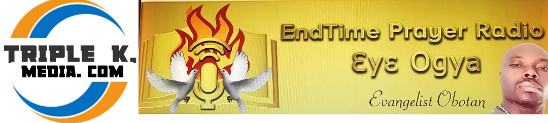 ENDTIME PRAYER RADIO AND TRIPLE K. MEDIA, BELONGS TO BISHOP DR. PETER ABABIO AND REV. SABINA NSIAH ABABIO..